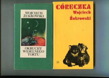 Okruchy weselnego tortu + Córeczka - Wojciech Żukrowski