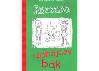 prosiak i zabójczy bąk, książka seria P.Rosiak Barbara Catchpole prosiak