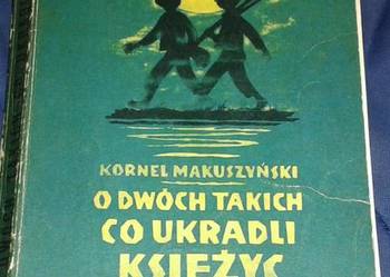 O dwóch takich, co ukradli księżyc - Kornel Makuszyński
