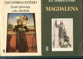 Ptaki śpiewają ryby słuchają + Magdalena - Jan  Dobraczyński