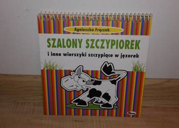 Szalony szczypiorek i inne wierszyki szczypiące w jęzorek Szalony szczypiorek i inne wierszyki szczypiące w jęzorek