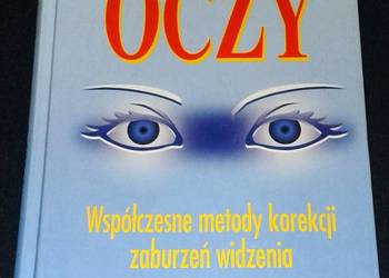 Oczy. Współczesne metody korekcji zaburzeń widzenia - Marvin L. Kwitko