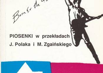 BRUCE SPRINGSTEEN - PIOSENKI W PRZEKŁADACH