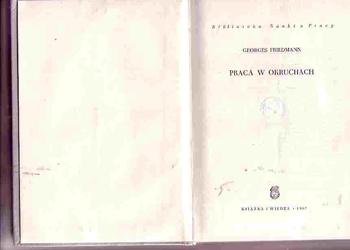 (3133) PRACA W OKRUCHACH GEORGES FRIEDMANN