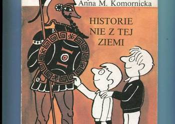 Historie nie z tej ziemi - Komornicka
