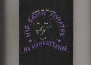 Nie gaście świateł na Manhattanie - Dyksiński