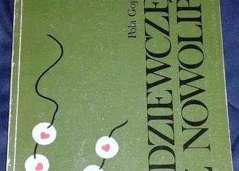 Dziewczęta z Nowolipek - Pola Gojawiczyńska