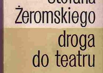 (105) STEFANA ŻEROMSKIEGO DROGA DO TEATRU - W.NATANSON