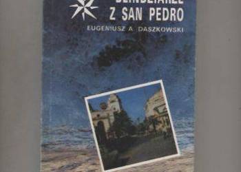 Blindziarze z San Pedro -Eugeniusz Daszkowski