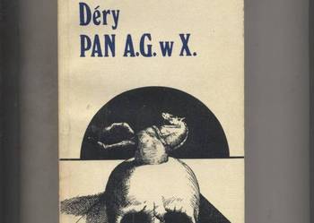 Pan A.G. w X. - Tibor  Dery