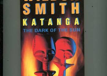 Katanga - Wilbur Smith