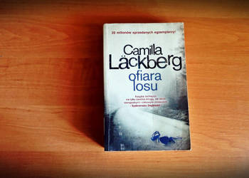 Camilla Lackberg " Ofiara losu".