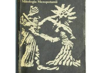 Mitologia Mezopotamii - Łyczkowska K. Szarzyńska K.