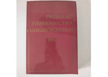 Przegląd Piśmiennictwa Chirurgicznego  1994  wojciech noszczyk