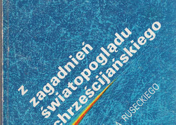 (03159) Z ZAGADNIEŃ ŚWIATOPOGLĄDU CHRZEŚCIJAŃSKIEGO POD REDA