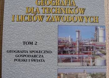 GEOGRAFIA DLA TECHNIKÓW I LICEÓW ZAWODOWYCH TOM 2