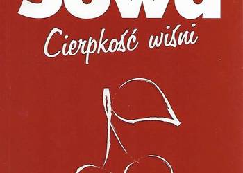 Cierpkość wiśni - I. Sowa.