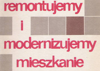 Sami remontujemy i modernizujemy mieszkanie - J. Pietrzyk.