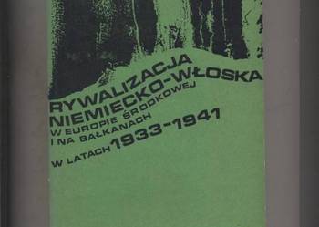 Rywalizacja niemiecko-włoska w Europie Środkowej i na B