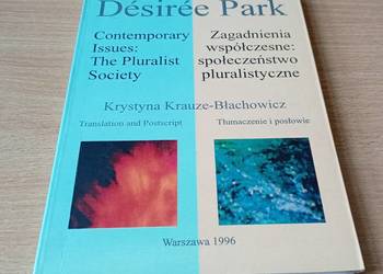 Zagadnienia współczesne : społeczeństwo pluralistyczne / Désirée Park