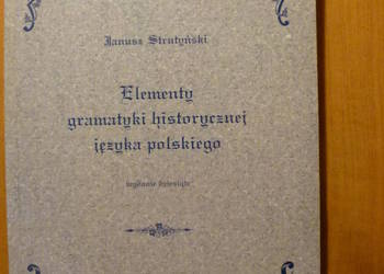Elementy gramatyki historycznej języka polskiego J.Stytyński