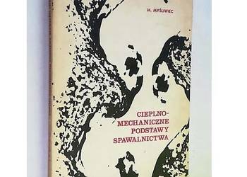 Cieplno-mechaniczne podstawy spawalnictwa