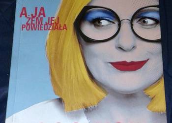 A ja żem jej powiedziała... - Katarzyna Nosowska