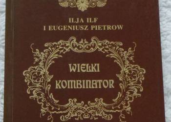 Wielki kombinator Ilja Ilf, Eugeniusz Pietrow