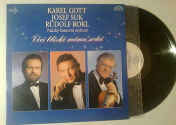 Karel Gott, Josef Suk, Rudolf Rokl: Veci blizke memu srdci