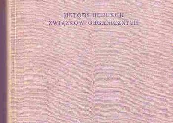(1694) METODY REDUKCJI ZWIĄZKÓW ORGANICZNYCH R. BARTOSZEWICZ I INNI