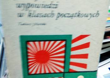 Opowiadanie jaki forma wypowiedzi w klasach początkowych