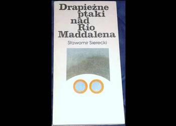 Drapieżne ptaki nad Rio Maddalena - Sławomir Sierecki