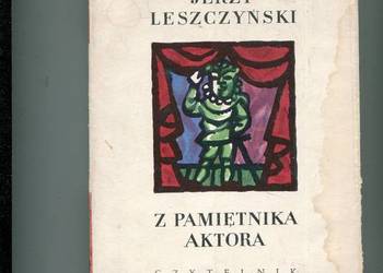 Z pamiętnika aktora - Jerzy Leszczyński