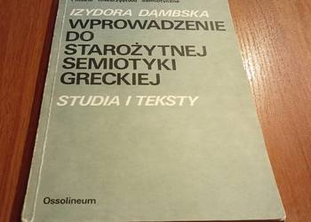 Wprowadzenie do starożytnej semiotyki greckiej studia i teksty Dąmbska