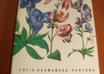 Rośliny tatrzańskie - Z. Radwańska - Paryska