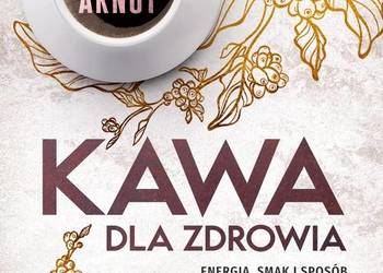 Kawa dla zdrowia Bob Arnot