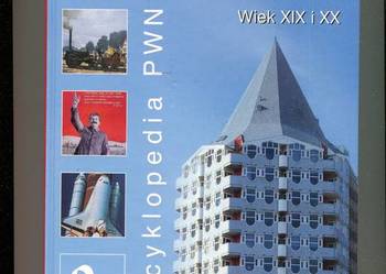 Historia Wiek XIX i XX Encyklopedia PWN