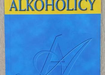 Anonimowi alkoholicy - praca zbiorowa