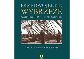 Przedwojenne wybrzeże. Najpiękniejsze fotografie