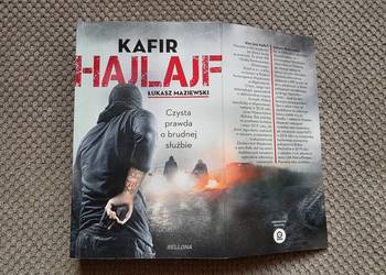 "Hajlajf. Czysta prawda o brudnej służbie" Kafir, Łukasz Maziewski