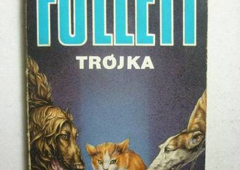 TRÓJKA - KEN FOLLETT