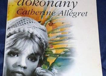 Czas przeszły dokonany - Catherine Allegret