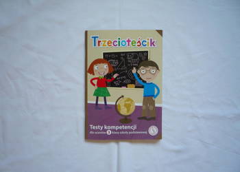 Testy kompetencji klasa 3 trzecioteścik