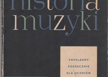 (01819) MAŁA HISTORIA MUZYKI (POPULARNY PODRĘCZNIK DLA UCZN