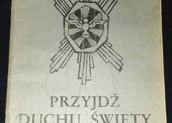 Przyjdź Duchu Święty - ks. Antoni Gorzandt
