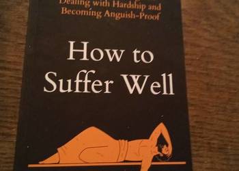 How to suffer well. Po angielsku!