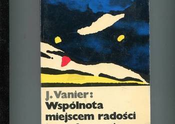 Wspólnota miejscem radości i przebaczenia - Vanier