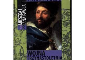 Multimedialna Historia Polski. Od Mieszka I do Jana Pawła II. Tom 6: Wojna 