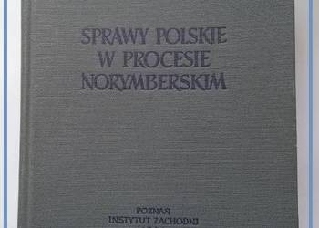 Sprawy polskie w procesie norymberskim / Cyprian, Sawicki / Norymberga)