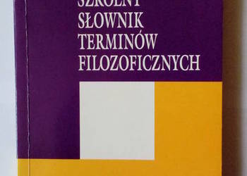 Szkolny słownik terminów filozoficznych